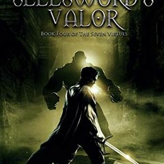 [PDF] ❤️ Read A Sellsword's Valor: Book Four of the Seven Virtues by  Jacob Peppers