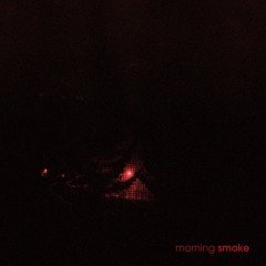 morning smoke