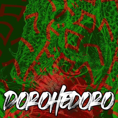 Dorohedoro Rap (ft. Gray Fox)