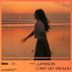 JJ.MASON - Can't Get Enough