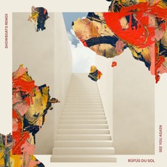 Rüfüs Du Sol - See You Again (Showboats Remix) FREE DOWNLOAD