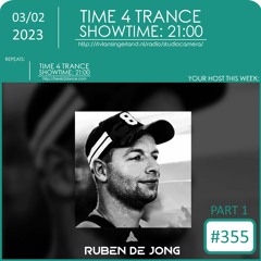 Time4Trance 355 - Part 1 (Mixed by Ruben De Jong)