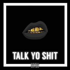 talk yo shit lol