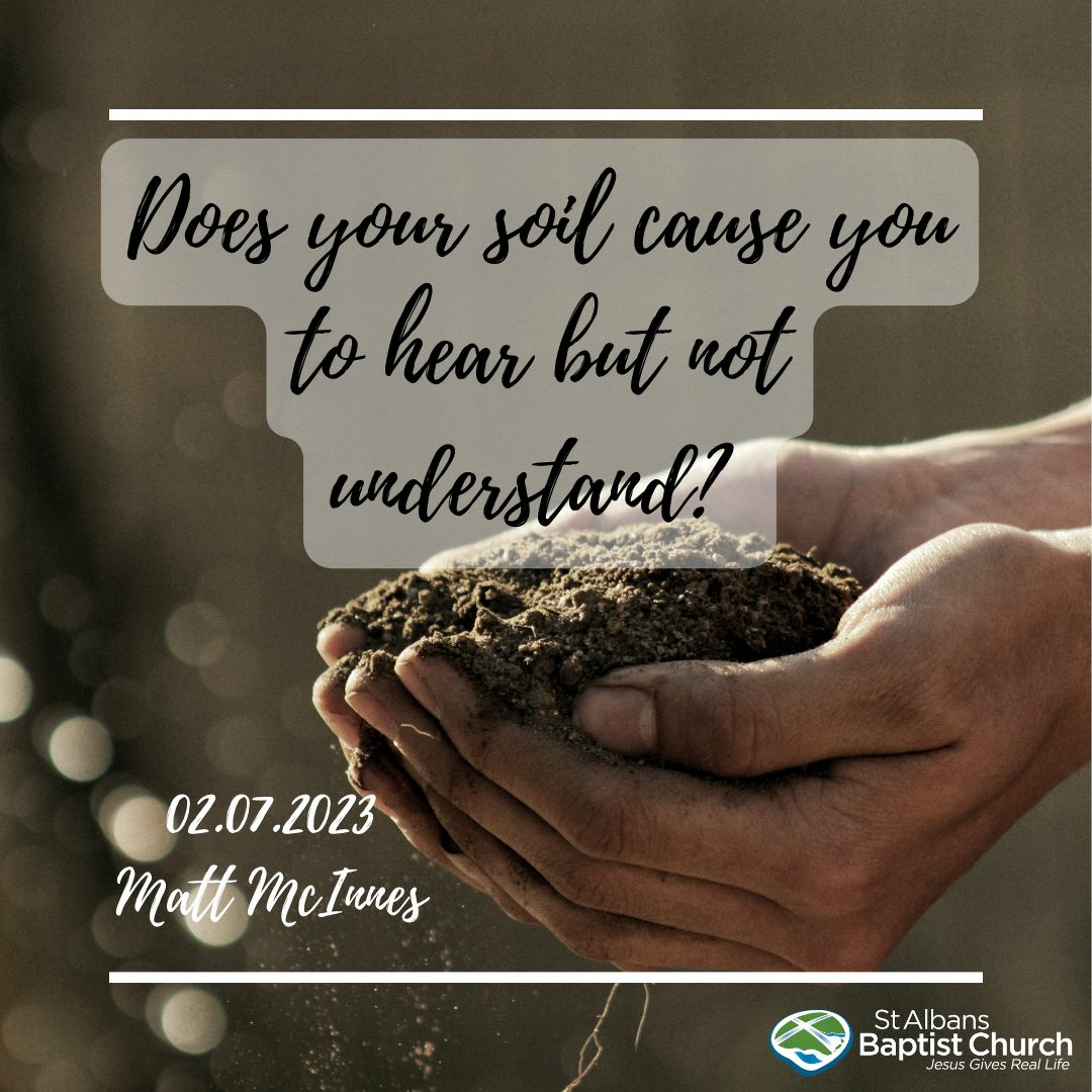 02.07.2023 - Does your soil cause you to hear but not understand? - Matt McInnes episode artwork