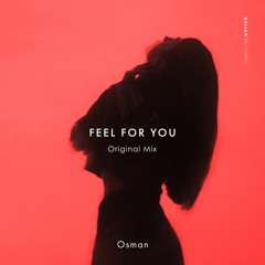 Osman - Feel For You