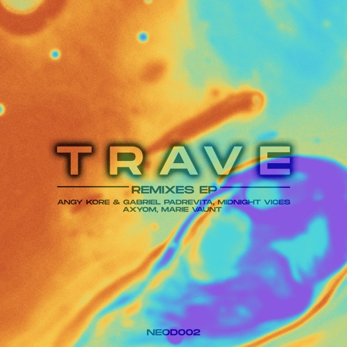Trave (Angy Kore, Gabriel Padrevita Remix)