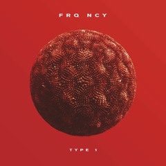 FRQ NCY - TYPE 1