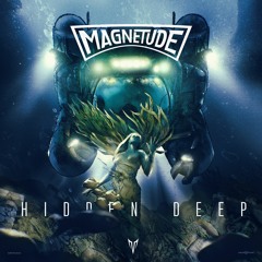 Magnetude 'Hidden Deep' [Neuropunk Records]