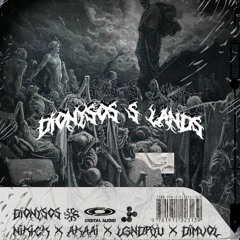 Dionysos's lands - Nikick X Akaai X Lgndryu X Dimvol