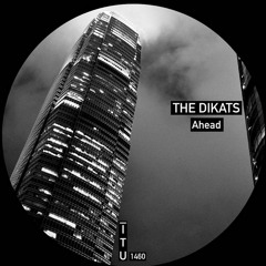 THE DIKATS - Ahead [ITU1460]