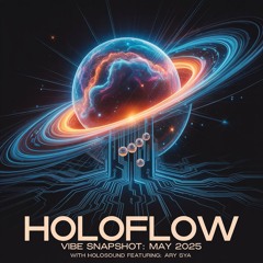 HoloFlow Podcast 6 Ary Sya