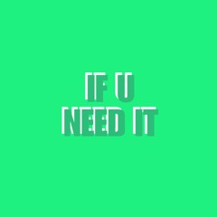 If U Need It (HXXDN Remix)