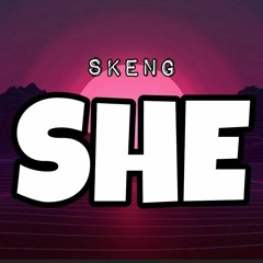 SHE (Clean Edit) Skeng