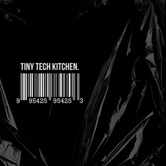 Zoorosh - Tiny Tech Kitchen 001.