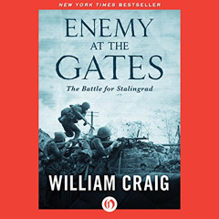 [Download] KINDLE 📂 Enemy at the Gates: The Battle for Stalingrad by  William Craig,