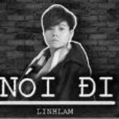 Nói Đi - LinhLam