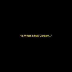 To Whom It May Concern... [Prod. RUSL]