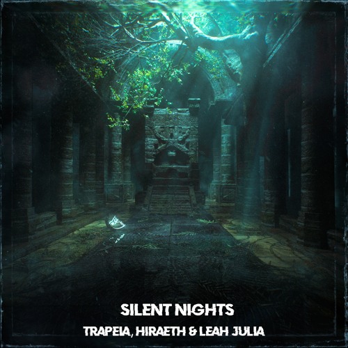trapeia, hiræth - silent nights (feat. leah julia)