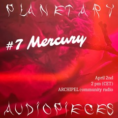 Planetary Audio Pieces #7: Mercury