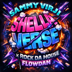 SHELLA VERSE x ROCK DA HOUSE!