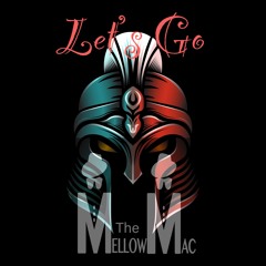 Let's Go The Mellow Mac Feat. JDot Pirelli, Jacob G