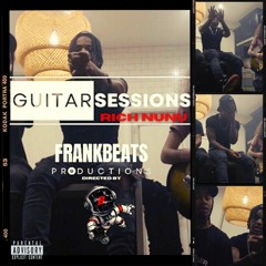Rich Nunu & Frank Beats Guitar Session 005