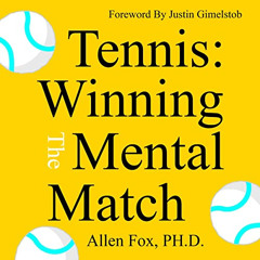 GET EBOOK ✏️ Tennis: Winning the Mental Match by  Allen Fox,Richard Petherbridge,Trya