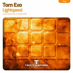 Tom Exo - Lightspeed (Extended Mix) TR142 Preview