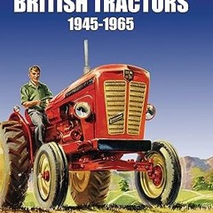 Free Book British Tractors 1945-1965 By  Stuart Gibbard (Author)  [Full]