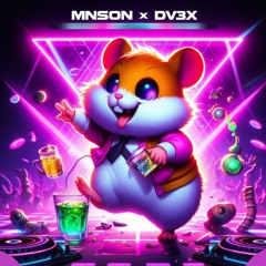 Hamster Dance - Mnson x DV3X (Out On Spotify)