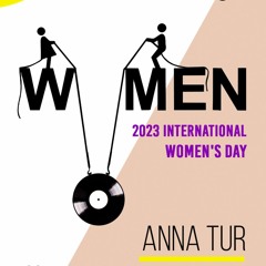 ANNA TUR- SUPERSONICOS WOMAN'S DAY
