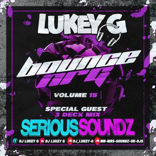 Lukey G - Bounce Nrg 15 Guest Mix Serious Soundz