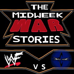 The MidWeek War Stories - Episode 45