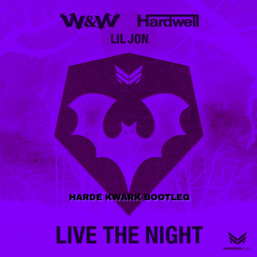 Live The Night (HARDE KWARK BOOTLEG) *RAWSTYLE*