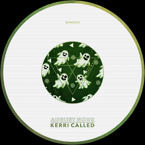 August Norr - Kerri Called [WHW293]