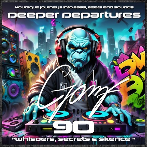 GOMF-Deeper Departures 90 (Whispers Silence & Secrets)