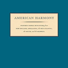 [VIEW] EPUB 📙 American Harmony: Inspired Choral Miniatures by  Nym Cooke EBOOK EPUB