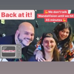 We are back! Talking WandaVision, Sushi, and Dimsum!