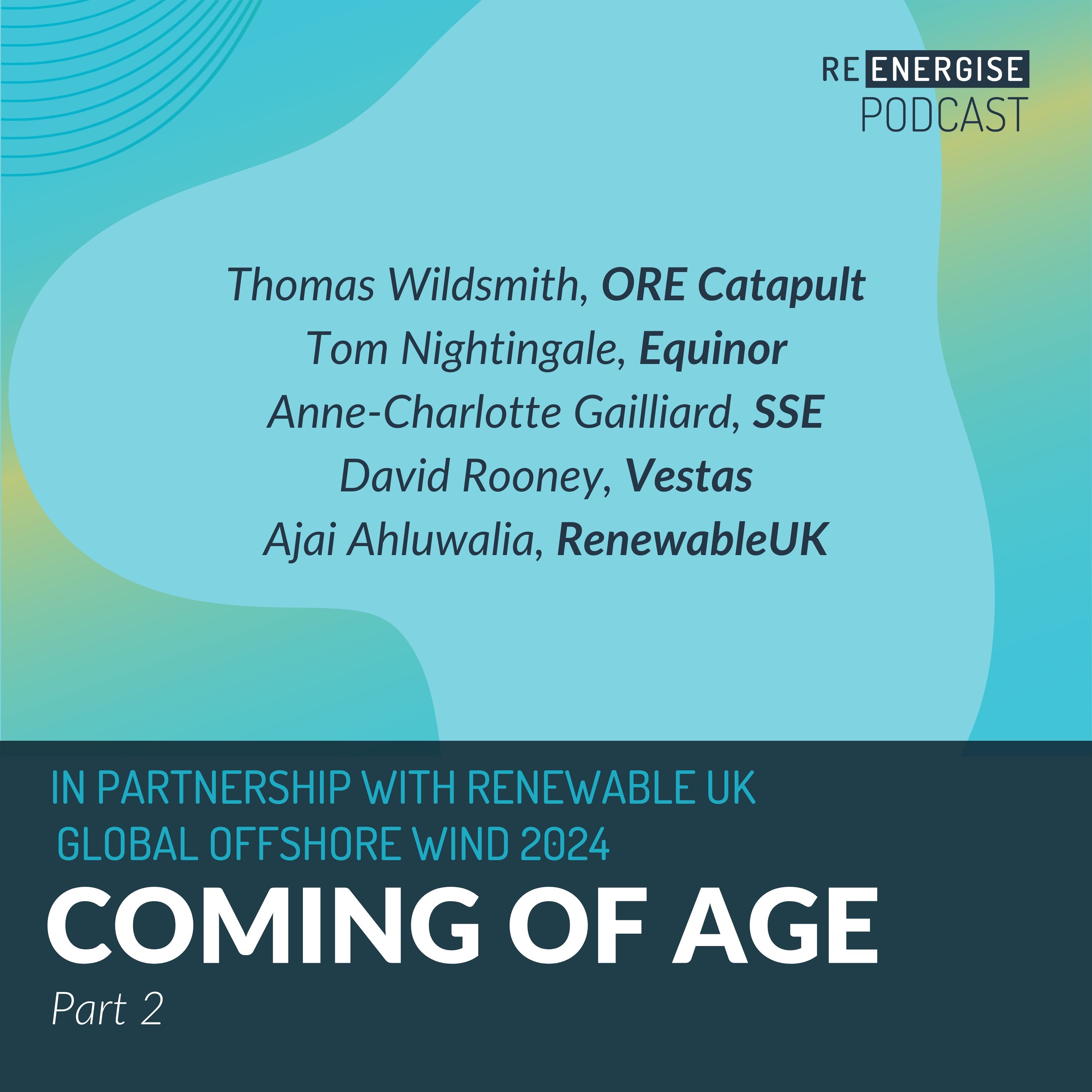 Episode 48: GOW 'Coming Of Age' in Partnership with.... RenewableUK Part 2 Episode cover