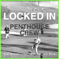 Locked In (Feat. Kid Ghost, Teo, Offline, Lil Stim)