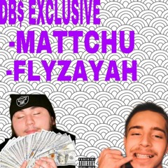 Since02-MATTCHU ft. Flyzayah DB$ [Prod.YTG]