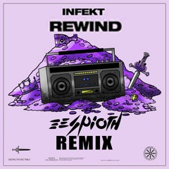 Infekt - Rewind (Espioth Remix) #DiscipleRemixComp2