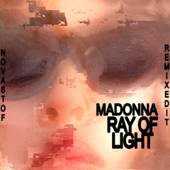 Ray of Light (Novastof Remix Edit)