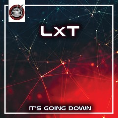 LxT - It's Going Down [NeuroDNB Recordings]