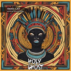 Omah Lay - Holy Ghost (Madzoni, Fracassi Remix)