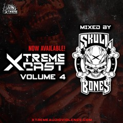 Xtremecast Vol. 4 by Skull x Bones