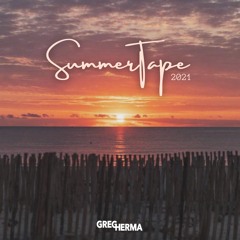 SUMMERTAPE x 2021 // GREG HERMA