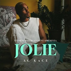 AC Kace - Jolie