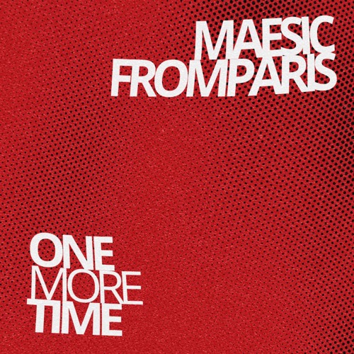 Daft Punk - One More Time (Maesic & FromParis Remix)