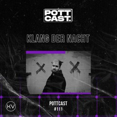 Pottcast #111 - Klang der Nacht